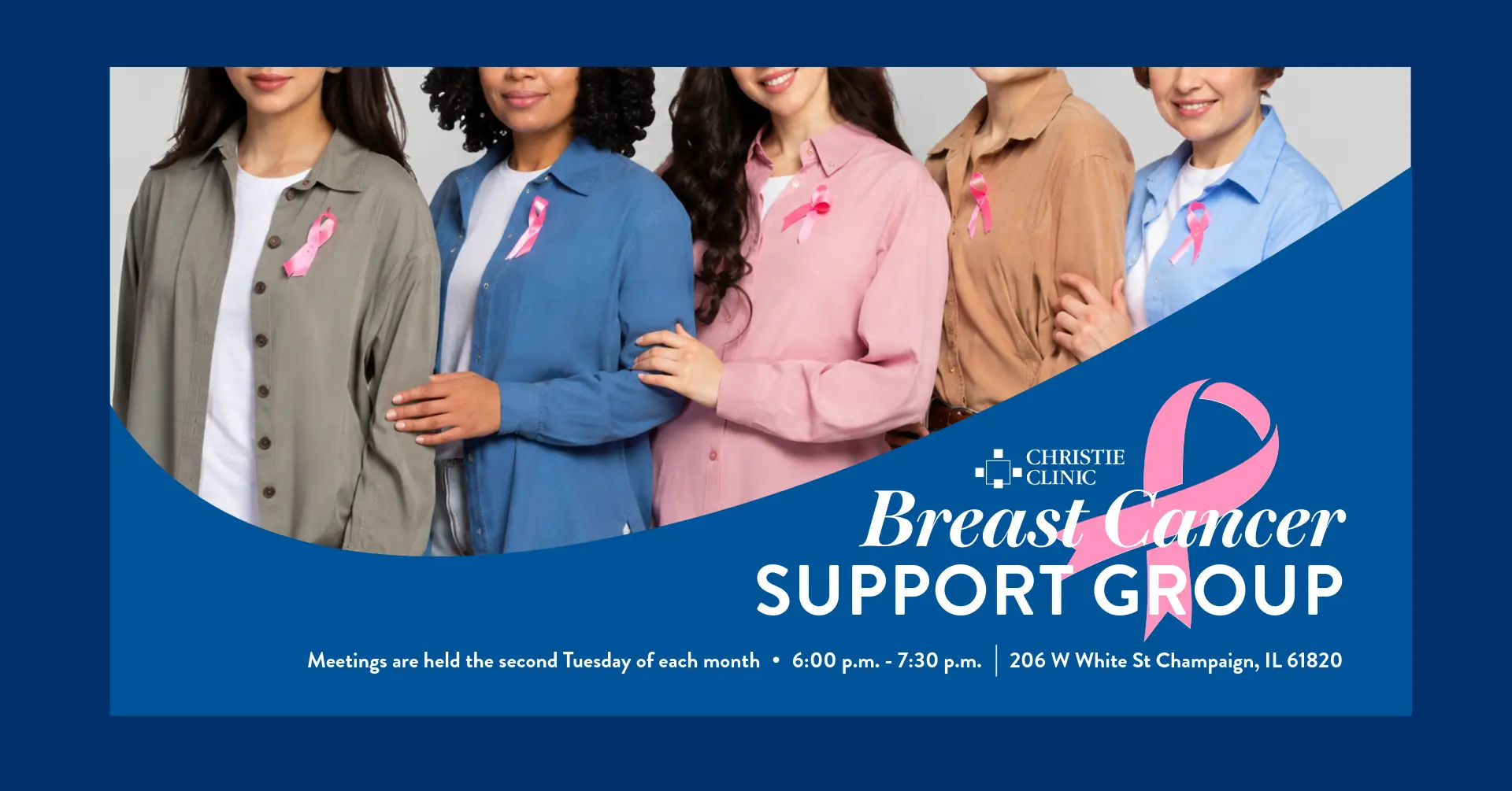 christie clinic breast cancer support group meetings are held the second tuesday of each month 6 p.m. to 7:30 p.m. 206 west white street, champaign, illinois 61820